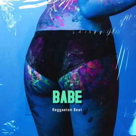 Babe (Reggaeton Type Beat) | Boomplay Music