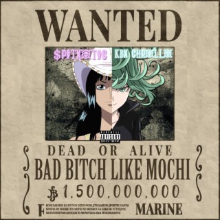 Need A Bad Bitch Like Mochi (It's Alright)