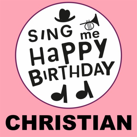 Happy Birthday Christian (Gospel Version) | Boomplay Music