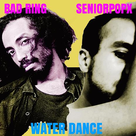 Water Dance ft. seniorpopX | Boomplay Music