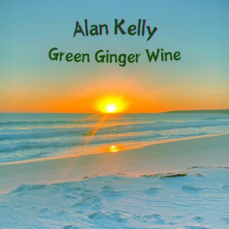 Green Ginger Wine | Boomplay Music