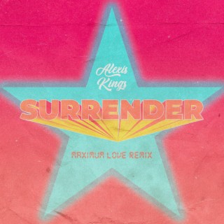 Surrender Remix (Maximum Love Remix)