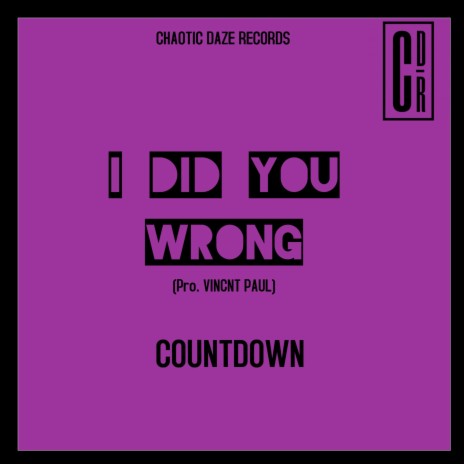 I Did You Wrong | Boomplay Music