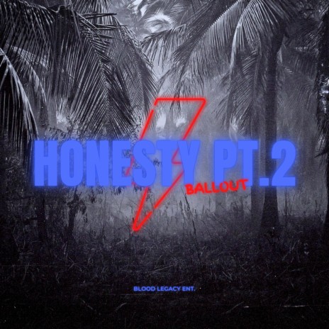 Honesty Pt.2 (Alternative) | Boomplay Music