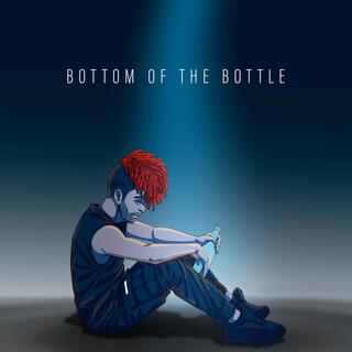 Bottom of the Bottle lyrics | Boomplay Music