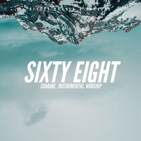 Sixty Eight | Boomplay Music