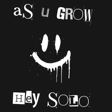 As You Grow ft. Solo Muzik | Boomplay Music