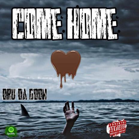 Come Home | Boomplay Music