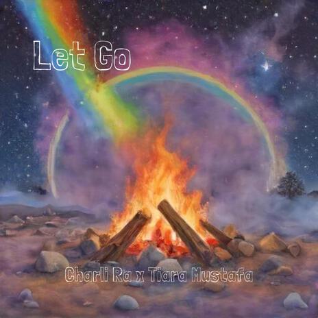 Let Go ft. Tiara & Andrew | Boomplay Music