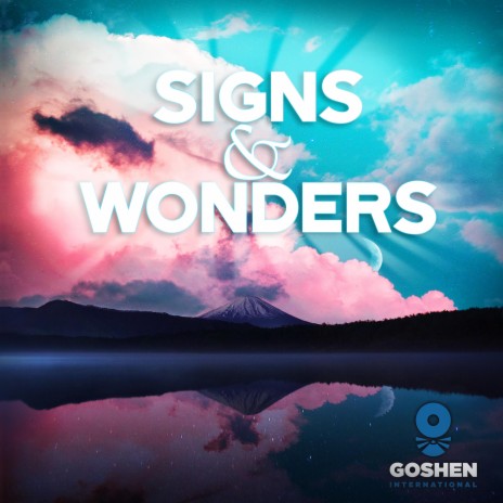 Signs and Wonders | Boomplay Music