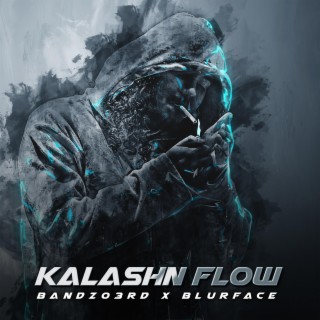 Kalashn Flow ft. Blurface lyrics | Boomplay Music