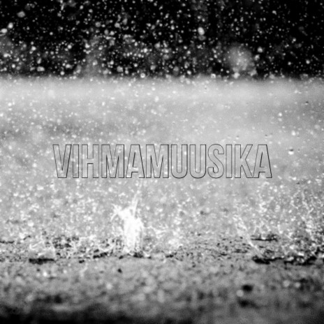 Vihmamuusika | Boomplay Music