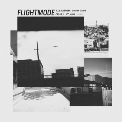 Flightmode ft. Blue November, Itz Jaleel & Carmen Dianne | Boomplay Music