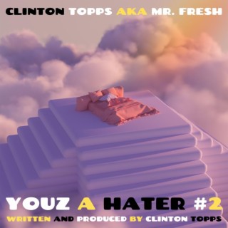 youz a hater #2