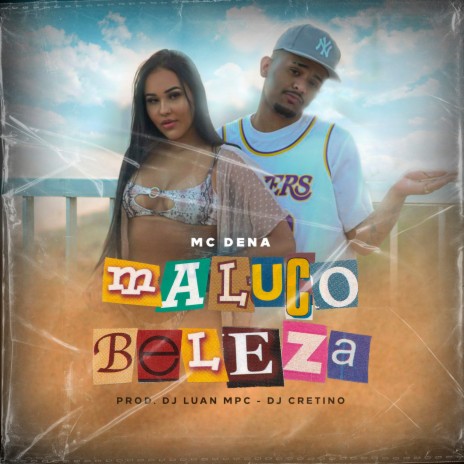 Maluco Beleza ft. Dj Luan MPC | Boomplay Music