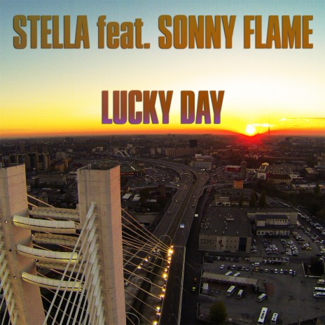 Lucky Day ft. Sonny Flame | Boomplay Music