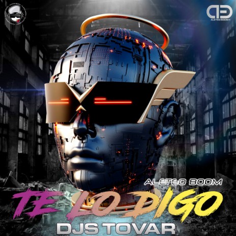 Te Lo Digo ft. Djs Tovar | Boomplay Music