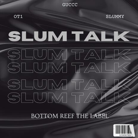 Slum Talk | Boomplay Music