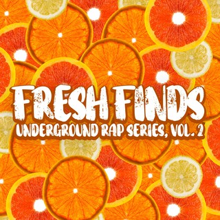 Fresh Finds, Vol. 2 (Underground Rap Series)