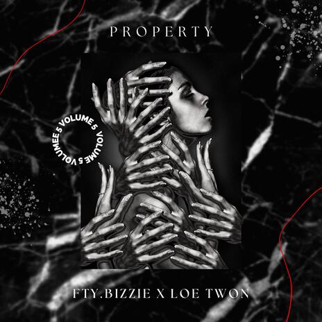 Property ft. Loe Twon | Boomplay Music