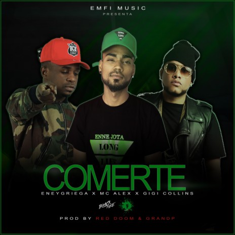 Comerte ft. MC Alex & GiGi Collins | Boomplay Music