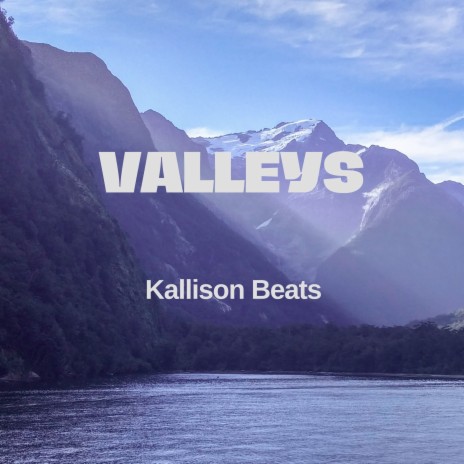 Valleys | Boomplay Music
