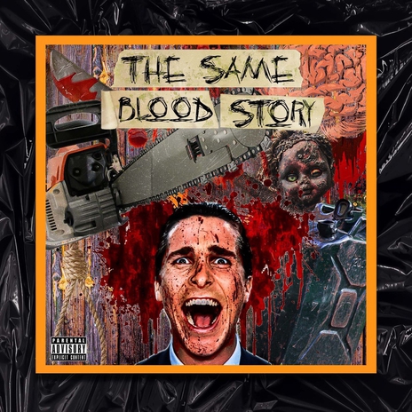 The Same Blood Story | Boomplay Music