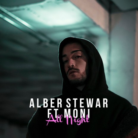 All Night ft. Moni | Boomplay Music