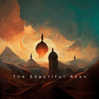 The Beautiful Azan