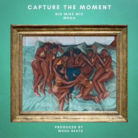 Capture The Moment | Boomplay Music