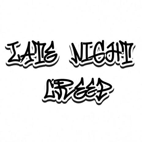 Late Night Creep ft. Smerkishjrrr & SleekyJo | Boomplay Music