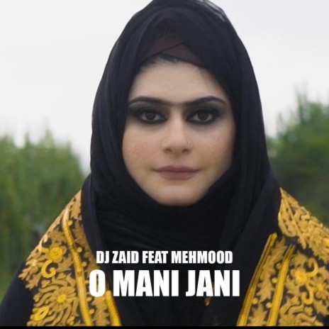 O Mani Jani Balochi (feat, Dj Zaid Mehood Baloch & Dark Street) | Boomplay Music