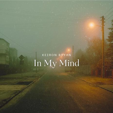 In My Mind. | Boomplay Music