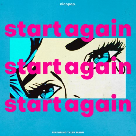 Start Again ft. Tyler Mann | Boomplay Music