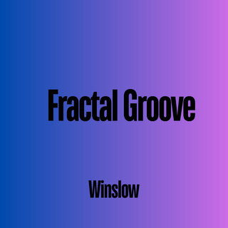 Fractal Groove