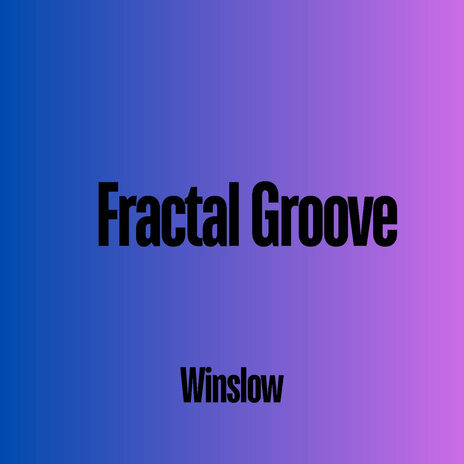 Fractal Groove | Boomplay Music