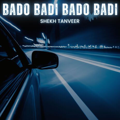 Bado Badi Bado Badi | Boomplay Music