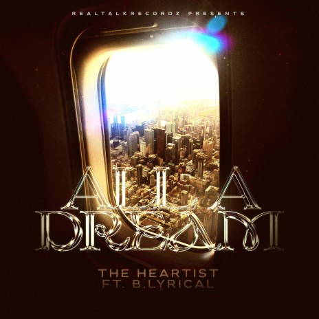 All A Dream ft. B. Lyrical | Boomplay Music