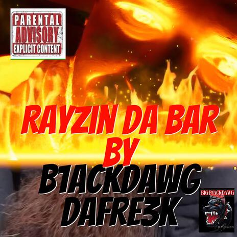 Rayzin Da Bar | Boomplay Music