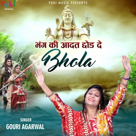 Bhang Ki Aadat Chhod De Bhola | Boomplay Music