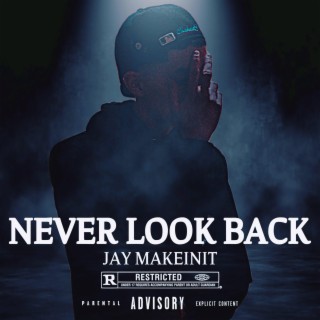 Never Look Back lyrics | Boomplay Music