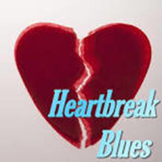 Heart Break Blues