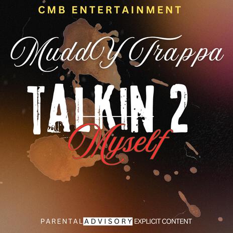 Talkin 2 myself | Boomplay Music