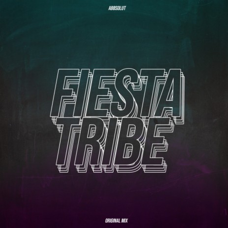 Fiesta Tribe (Original Mix) | Boomplay Music