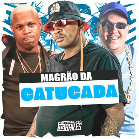 Magrão da Catucada ft. MC RD & DJ MANO LOST | Boomplay Music