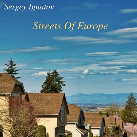 Streets Of Europe | Boomplay Music