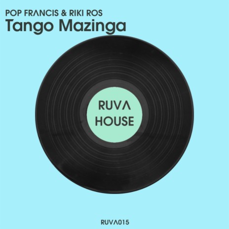 Tango Mazinga (Radio Edit) ft. Riki Ros | Boomplay Music