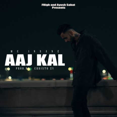 Aaj Kal | Boomplay Music
