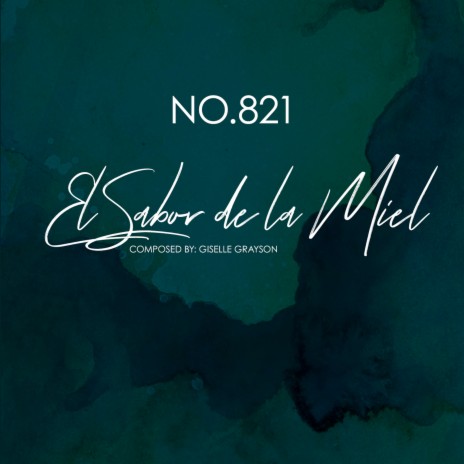 No. 821 El Sabor de la Miel | Boomplay Music