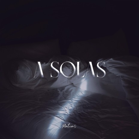 A Solas | Boomplay Music